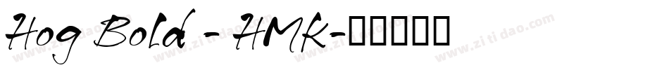 Hog Bold - HMK字体转换